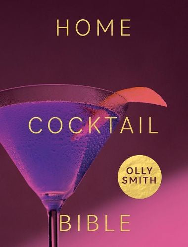 Home Cocktail Bible