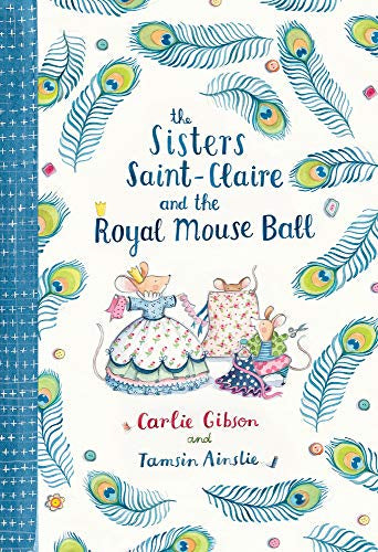 Sisters Saint Claire and the royal Mouse Ball