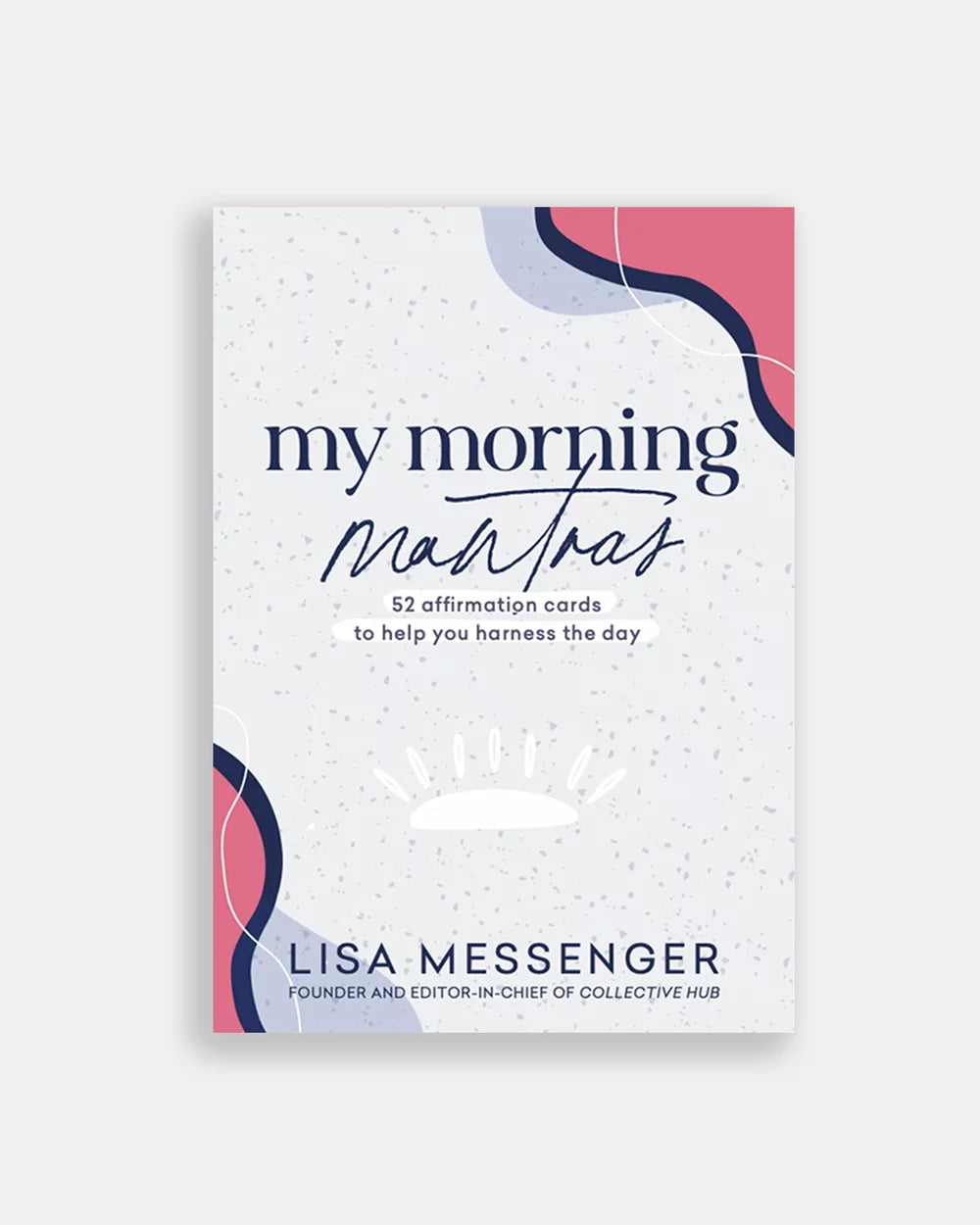 My Morning Mantras Lisa Messenger